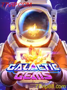 Descubra o Universo de GalacticGems no 77VIP.COM