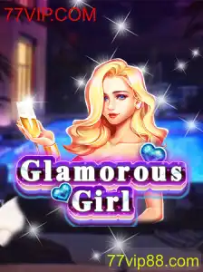 Descubra o Fascinante Jogo GlamorousGirl: Guia Completo e Regras